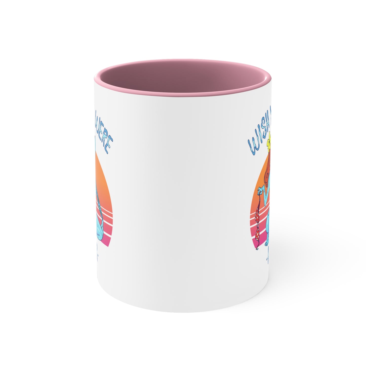 Wish You Were Her, Small Coffee Mug 11oz