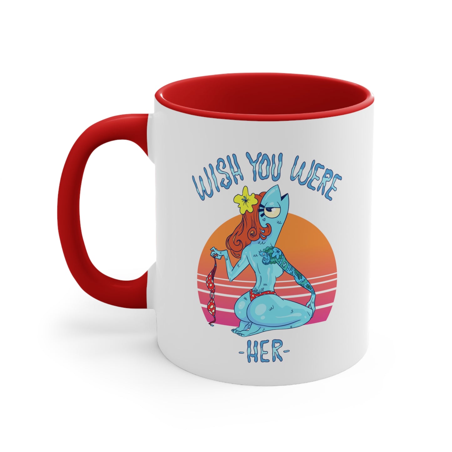 Wish You Were Her, Small Coffee Mug 11oz