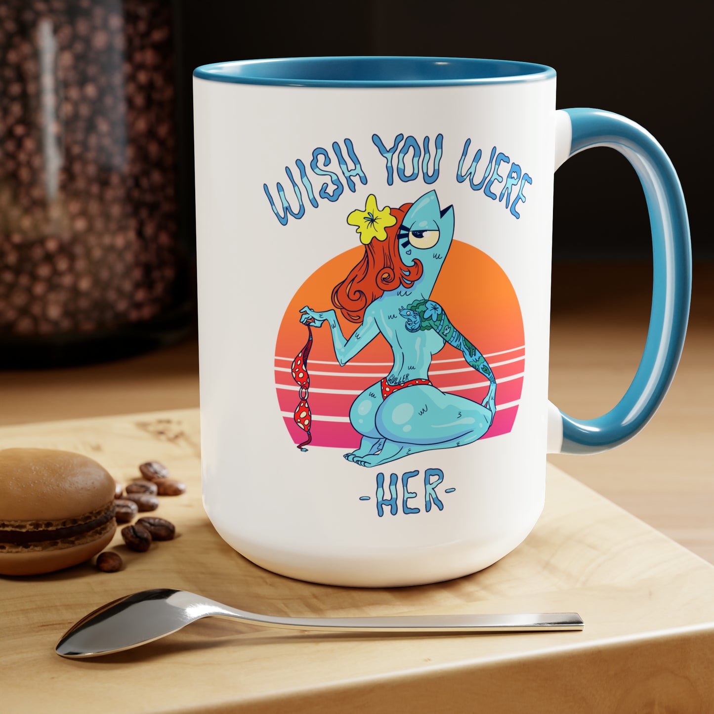 Wish You Were Her, Large Coffee Mug 15oz