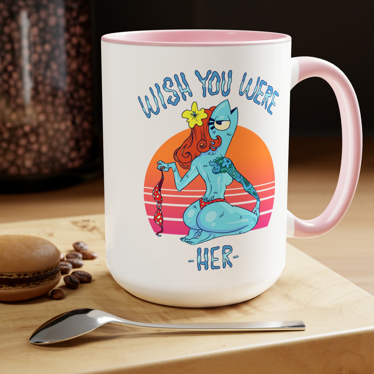 Wish You Were Her, Large Coffee Mug 15oz