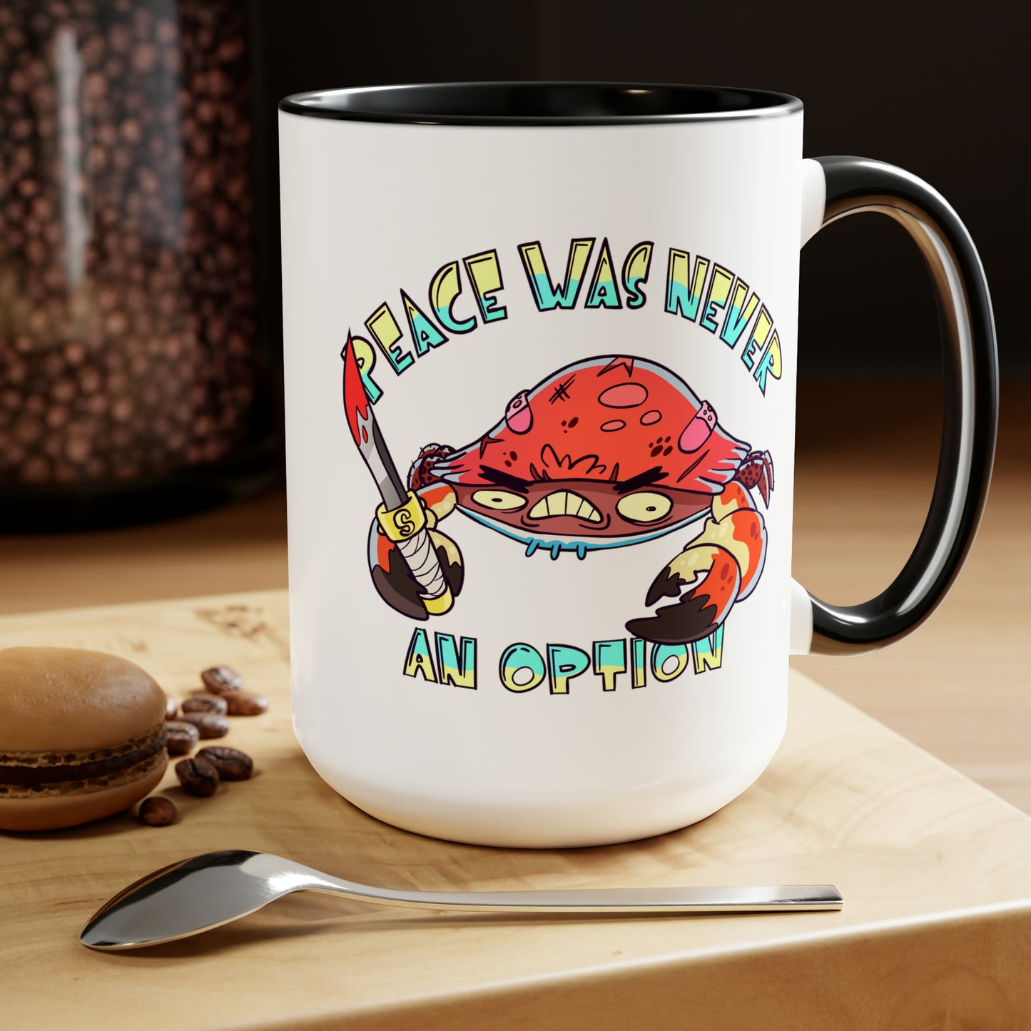 Peace Was Never An Option, Large Coffee Mug 15oz