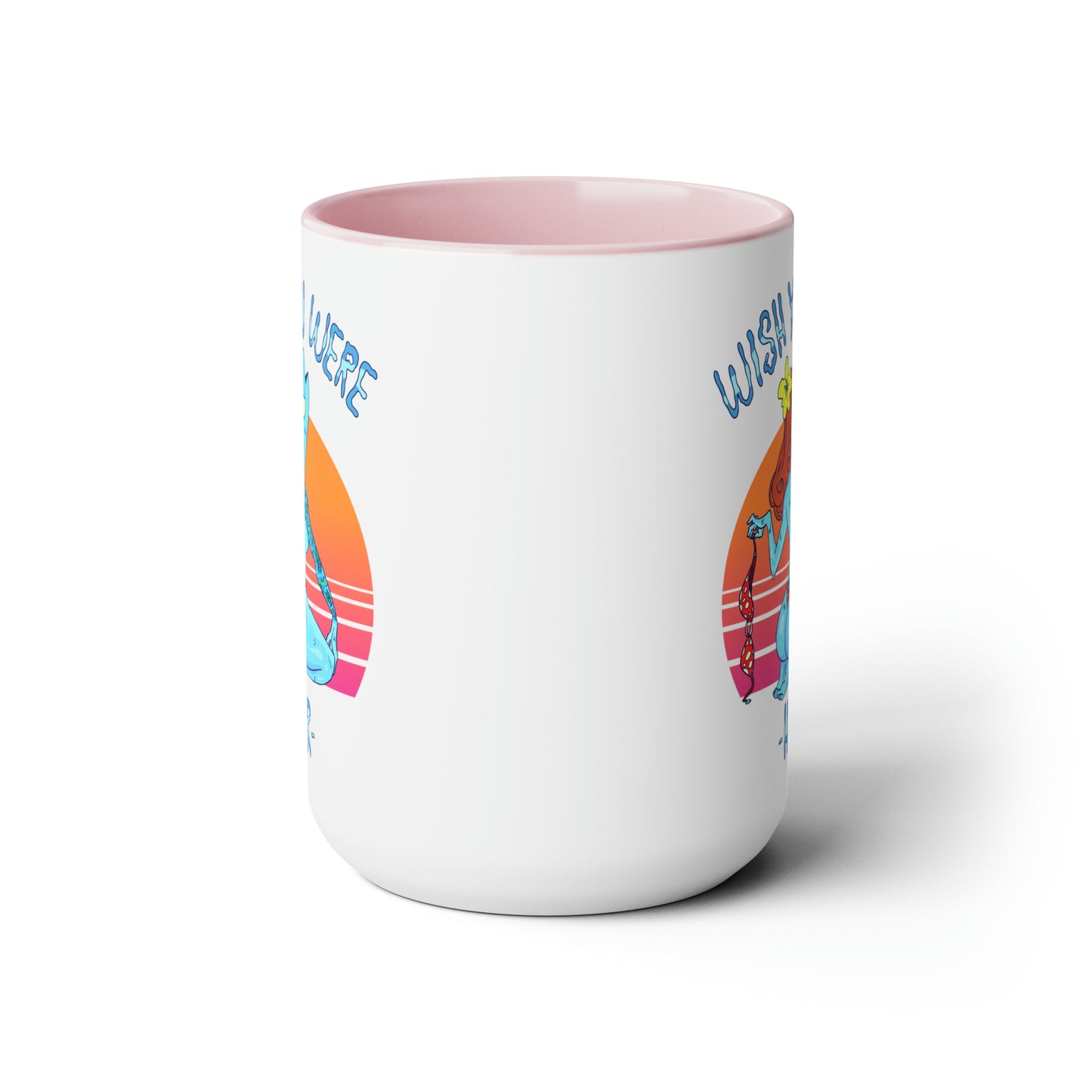 Wish You Were Her, Large Coffee Mug 15oz