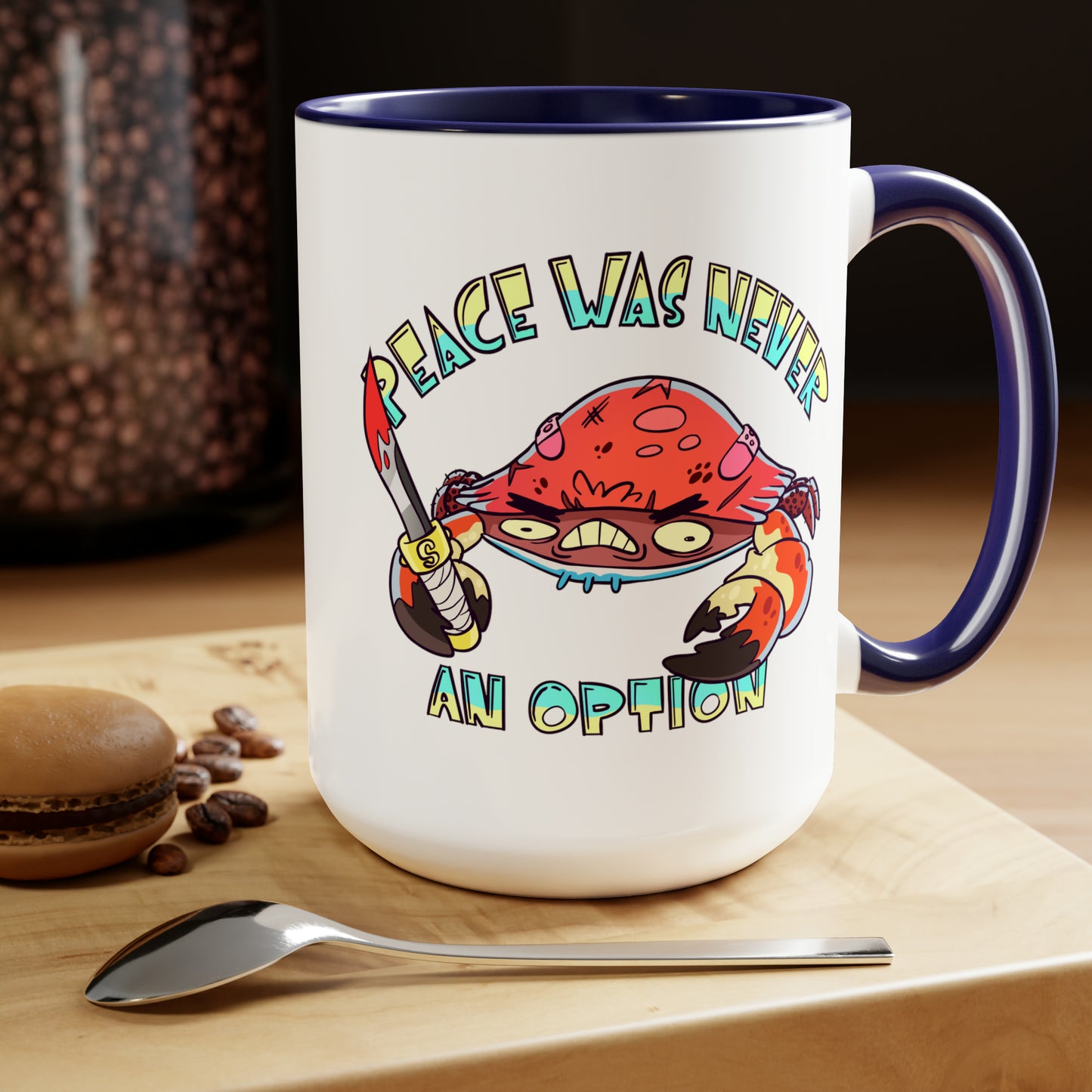 Peace Was Never An Option, Large Coffee Mug 15oz