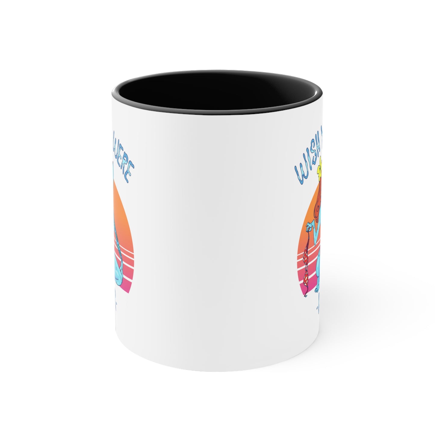 Wish You Were Her, Small Coffee Mug 11oz